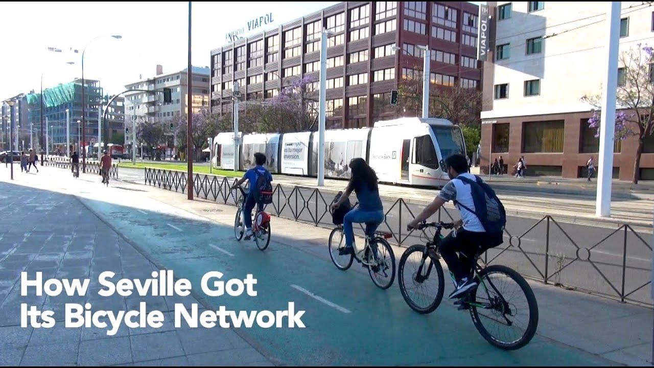 Sunday Video: How Seville Got Its Bicycle Network