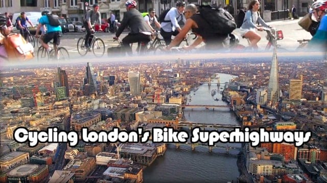 Sunday Video: Cycling London’s Bicycle Super Highways