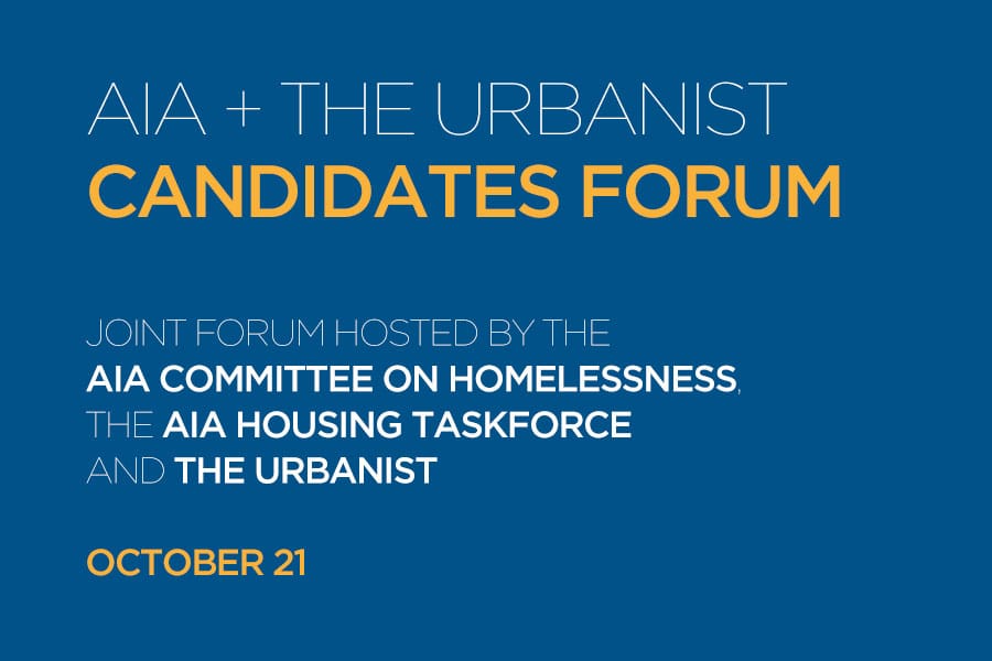 AIA and The Urbanist Are Hosting a Candidate Forum on Housing This Monday