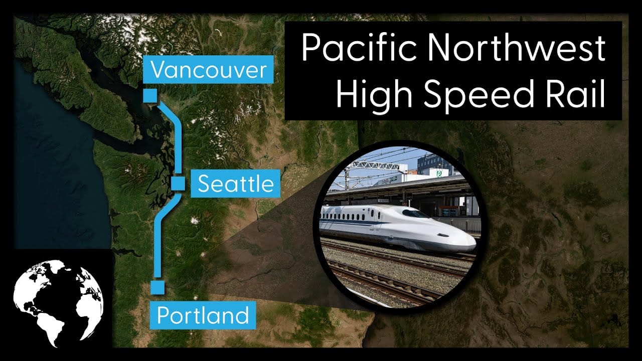 Sunday Video: Cascadia High-Speed Rail