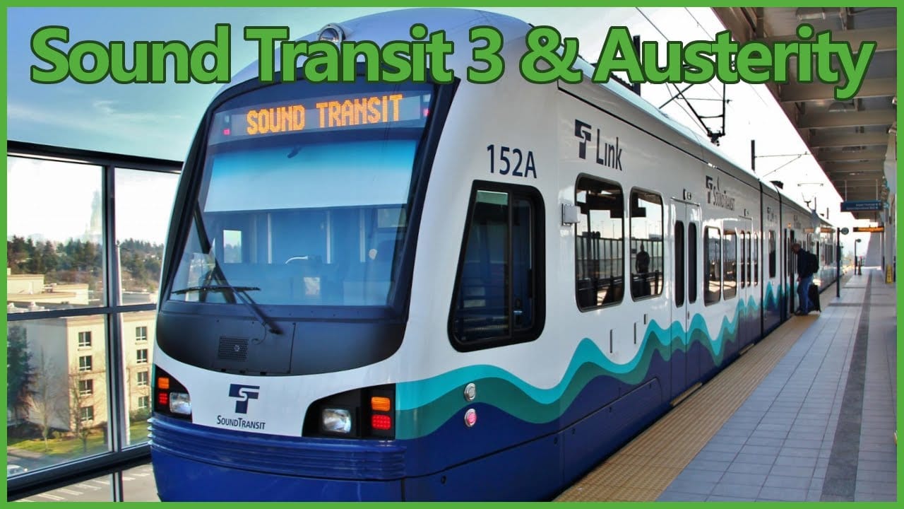 Sunday Video: How Austerity Is Ruining Sound Transit 3