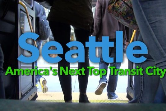 Sunday Video: America’s Next Top Transit City Is Seattle