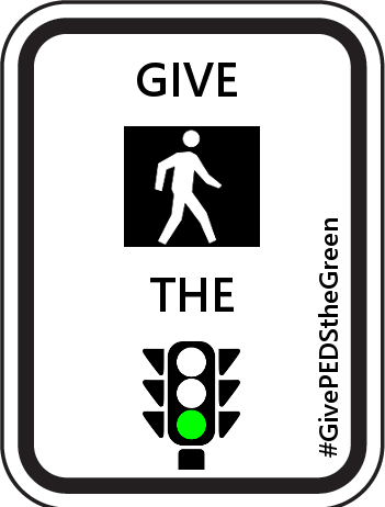 Give Pedestrians The Green Give Pedestrians the Green