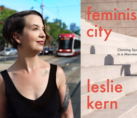 Leslie Kern’s ‘Feminist City’ Offers Critical Corrective to Patriarchal City-Making