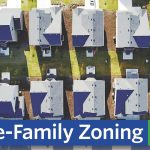 Goodbye, Single-Family Zoning… Hello Neighborhood Residential Zoning?