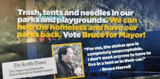 "Trash, tents and needles in our parks and playgrounds. We can help the homeless *and* have our parks back. Vote Bruce for Mayor," read the top line of the mailer. Next to a head shot of Bruce Harrell a quote is included: "Fore me, the status quo is completely unacceptable. I don't want anyone to have to live in a tent or in their car."