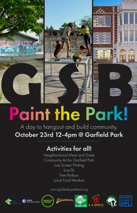 A flyer announcing "paint the park"  a day to hangout and build community, October 23rd 12-4pm at Garfield Park,  with activities for all. 