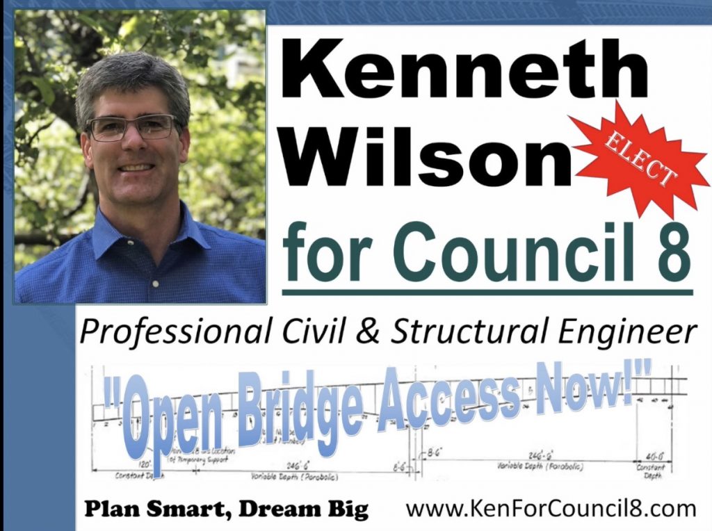 An ad shows a photo of man wearing glasses and a blue shirt. The text reads elect Kenneth Wilson for Council 8, professional civil and structural engineer, open bridge access now. Plan smart, dream big. 