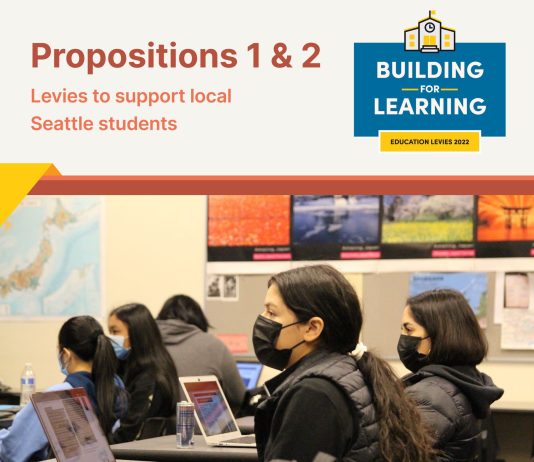 Vote Yes on 2022 Seattle and Tacoma Public School Levies A flyer reading Propositions 1 and 2 building on success with a photo of kids wearing masks in a classroom.