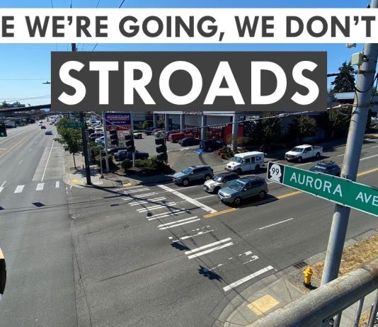 Midweek Video: How To Improve A Stroad (Seattle’s Aurora Avenue)