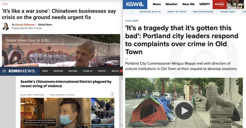 Website screencap of headlines saying "It's like a war zone, Chinatown businesses say crisis on the ground needs urgent fix" from Global News Hour, "Seattle's Chinatown-International District plagued by recent string of violence" from KOMO, and "It's a tragedy that it's gotten this bad, Portland city leaders respond to complaints over crime in Old Town" from KGW8. Photo of tent on a city street.