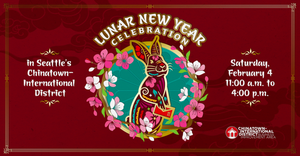 An advertisement for the 2023 Lunar New Year celebration in Seattle's Chinatown International District on Saturday, February 4, 11am to 4pm. 