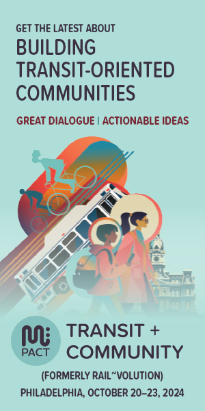 Captions read: Get the latest about building transit-oriented communities. Great dialogue. Actionable ideas. MPact. Transit + community. (Formerly Rail~volution) Philadelphia October 20-23, 2024. Image: A collage of pedestrians, a bus, people biking, and Philadelphia City Hall.